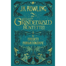 Animus Könyvek J. K. Rowling - Legendás állatok: Grindelwald bűntettei regény