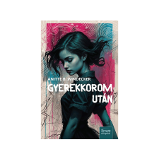 Anitte B. Windecker - Gyerekkorom után gyermek- és ifjúsági könyv