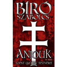 Anjouk IV. rész - Szent György testvérei történelem