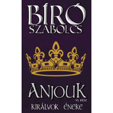 Anjouk VI. - Királyok éneke történelem