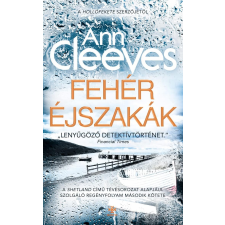 Ann Cleeves - Fehér éjszakák regény