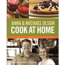  Anna and Michael Olson Cook at Home – Anna Olsen idegen nyelvű könyv