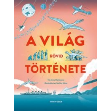 Anna Claybourne A világ rövid története gyermek- és ifjúsági könyv