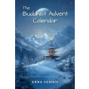 Anna Somnis The Buddhist Advent Calendar