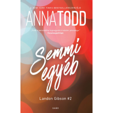 Anna Todd Semmi egyéb (BK24-206751) irodalom