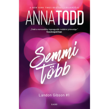 Anna Todd Semmi több - Langdon Gibson #1 – Anna Todd regény