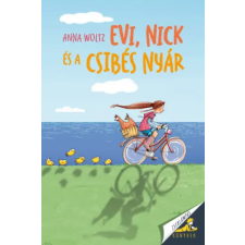 Anna Woltz - Evi, Nick és a csibés nyár gyermek- és ifjúsági könyv