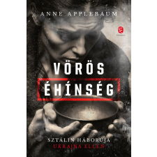 Anne Applebaum - Vörös éhínség egyéb könyv