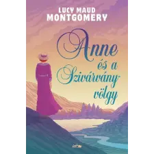  Anne és a Szivárvány-völgy (új kiadás) gyermek- és ifjúsági könyv