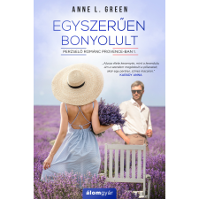 Anne L. Green - Egyszerűen bonyolult regény