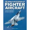 Anness Publishing Fighter Aircraft, The World Encyclopedia of | Francis Crosby