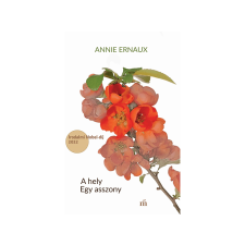  Annie Ernaux - A hely / Egy asszony regény