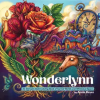 Annie Reyes Art Wonderlynn. An Intricate Adult Coloring Book of Surreal Worlds and Whimsical Spaces – Annie Reyes (Puha kötésű)