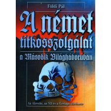 Anno Kiadó A német titkosszolgálat a második világháborúban antikvárium - használt könyv