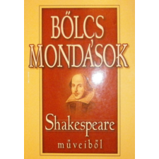 Anno Kiadó Bölcs mondások Shakespeare műveiből - Válogatta: Lakócai Gábor antikvárium - használt könyv