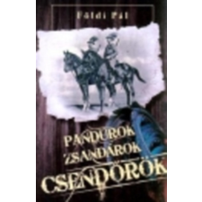 Anno Kiadó Pandúrok, zsandárok, csendőrök antikvárium - használt könyv
