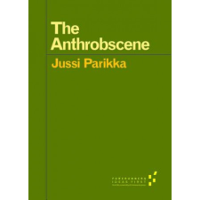  Anthrobscene – Jussi Parikka idegen nyelvű könyv