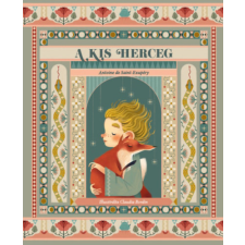 Antoine de Saint-Exupéry - A kis herceg gyermek- és ifjúsági könyv