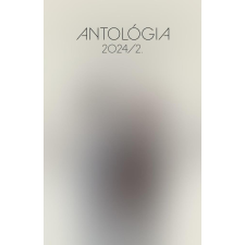 Antológia - Antológia 2024 november egyéb könyv