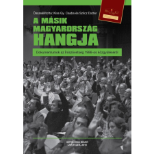 Antológia Kiadó A másik Magyarország hangja történelem