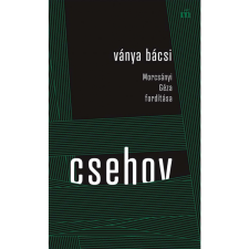 Anton Pavlovics Csehov Ványa bácsi - Morcsányi Géza fordítása (BK24-206981) irodalom