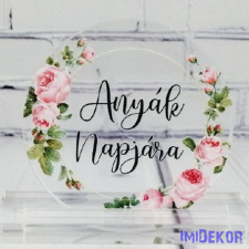 Anyák napjára áttetsző plexi 5cm - kör dekorációs kellék