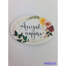 Anyák napjára tábla fehér 4x6cm - kis ovális dekorációs kellék