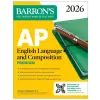  AP English Language and Composition Premium, 2026: Prep Book with 8 Practice Tests + Online Practice