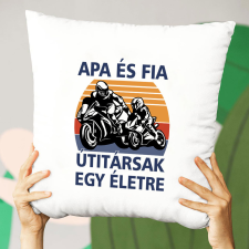  Apa fia útitársak párna - Motoros ajándék lakástextília
