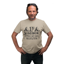  Apa vagyok nem tudsz megijeszteni - Férfi Póló férfi póló