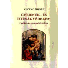 APC Stúdió Gyermek- és ifjúságvédelem - Család- és gyermekérdekek antikvárium - használt könyv