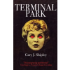 Apocalypse Party Terminal Park | Gary J. Shipley