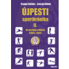 Aposztróf Kiadó Újpesti sportkrónika II. - Az európai elitben 1965 - 1972