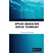  Applied Aquaculture Biofloc Technology – S. Felix,M. Menaga idegen nyelvű könyv