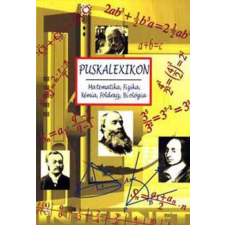 Aquila Kiadó Puskalexikon - Matematika, Fizika, Kémia, Földrajz, Biológia - antikvárium - használt könyv