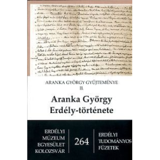 Aranka György Erdély-története (BK24-127154) történelem