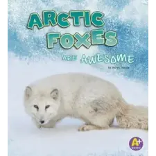  Arctic Foxes Are Awesome – Jaclyn Jaycox idegen nyelvű könyv
