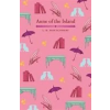 Arcturus Publishing Ltd Anne of the Island – L M Montgomery