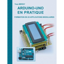  Arduino-uno en pratique – Yves Mergy idegen nyelvű könyv