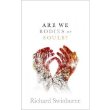  Are We Bodies or Souls? – Richard Swinburne idegen nyelvű könyv