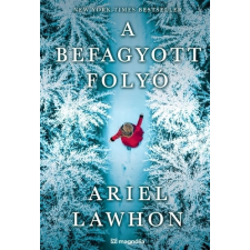 Ariel Lawhon - A befagyott folyó regény