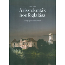  ARISZTOKRATÁK HONFOGLALÁSA /ERDÉLY ÚJRANEMESÍTŐI II. művészet