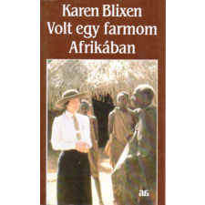 Árkádia Volt egy farmom Afrikában antikvárium - használt könyv