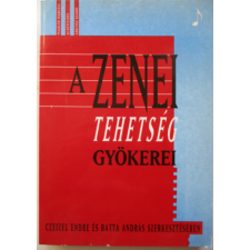 Arktisz Kiadó A zenei tehetség gyökerei antikvárium - használt könyv