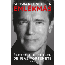 Arnold Schwarzenegger - Emlékmás - Életem hihetetlen, de igaz története egyéb könyv