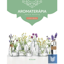 Aromaterápia - Titkok nélkül (3. kiadás) életmód, egészség