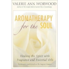  Aromatherapy for the Soul – Valerie Ann Worwood idegen nyelvű könyv