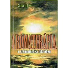 Aromax Rt. Aromaterápia a számmisztika tükrében antikvárium - használt könyv