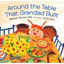  Around the Table That Grandad Built – Melanie Heuiser Hill,Jaime Kim idegen nyelvű könyv