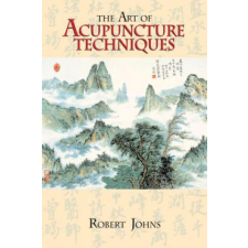  Art of Acupuncture Techniques – Robert Johns idegen nyelvű könyv